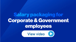 Salary packaging for corporate and government employees.